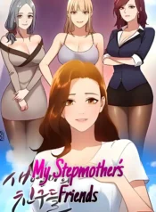Stepmother’s Friends pornhwa xxx